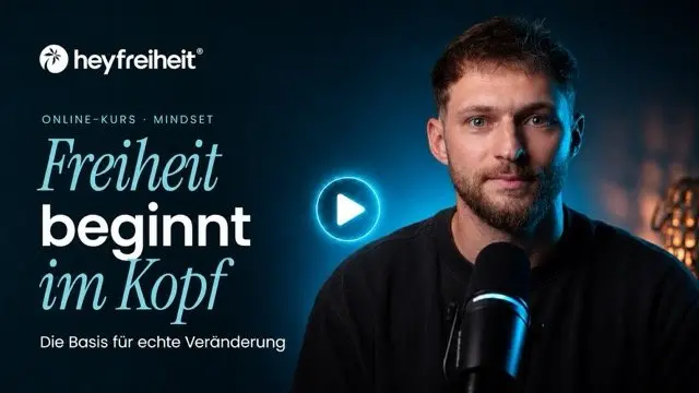 Kurs: Freiheit beginnt im Kopf